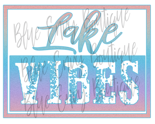 Lake Vibes Digital Download